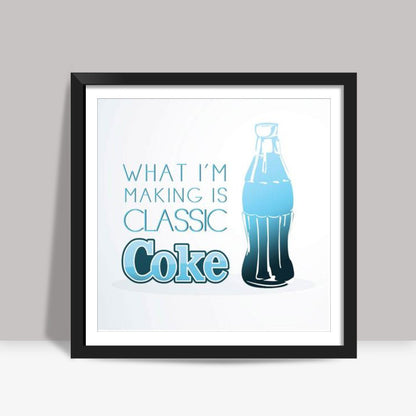 Classic Coke - Breaking Bad Square Art Prints