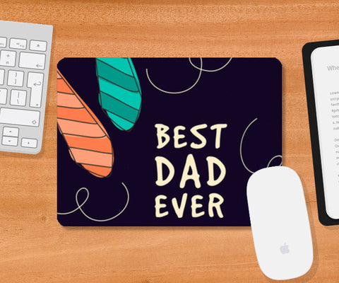 Best Dad Ever Fathers Day Simple Art | #Fathers Day Special  Mousepad