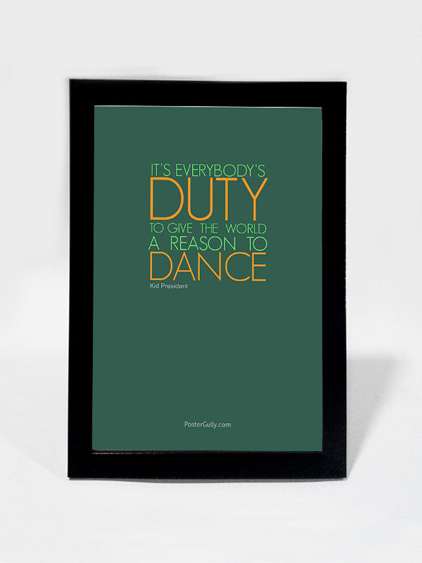 Framed Art, A Reason To Dance | Framed Art, - PosterGully