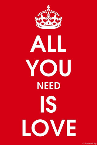 Wall Art, All You Need Is Love, - PosterGully