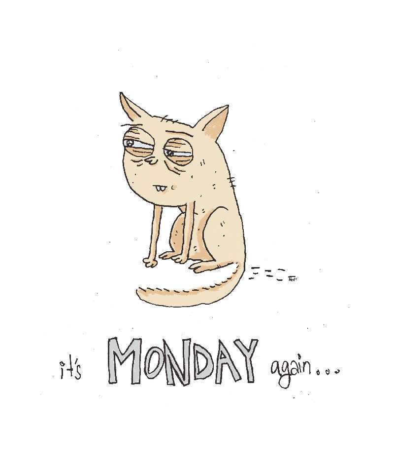 Square Art Prints, Its Monday Again Artwork