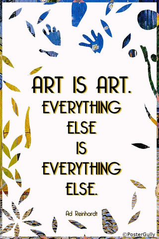 PosterGully Specials, Art Is Art Quote, - PosterGully