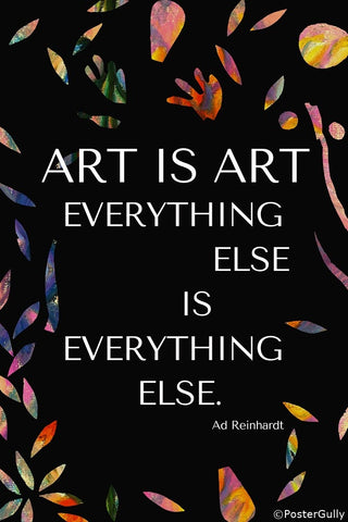 PosterGully Specials, Art Is Art Quote By Ad Reinhardt, - PosterGully
