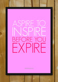 Glass Framed Posters, Aspire To Inspire Glass Framed Poster, - PosterGully - 1