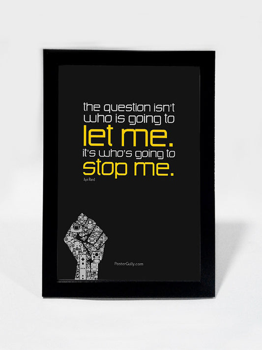 Framed Art, Ayn Rand Quote | Framed Art, - PosterGully