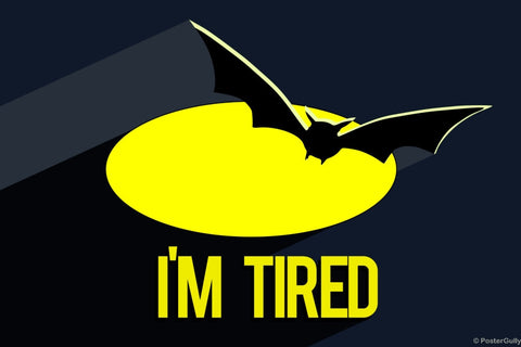 Wall Art, Batman Tired Humour, - PosterGully