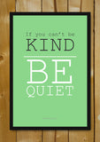 Glass Framed Posters, Be.Quiet. Glass Framed Poster, - PosterGully - 1