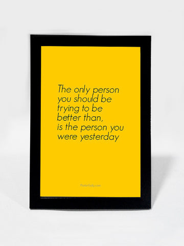 Framed Art, Be A Better Person | Framed Art, - PosterGully