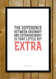 Glass Framed Posters, Be ExtraOrdinary Glass Framed Poster, - PosterGully - 1
