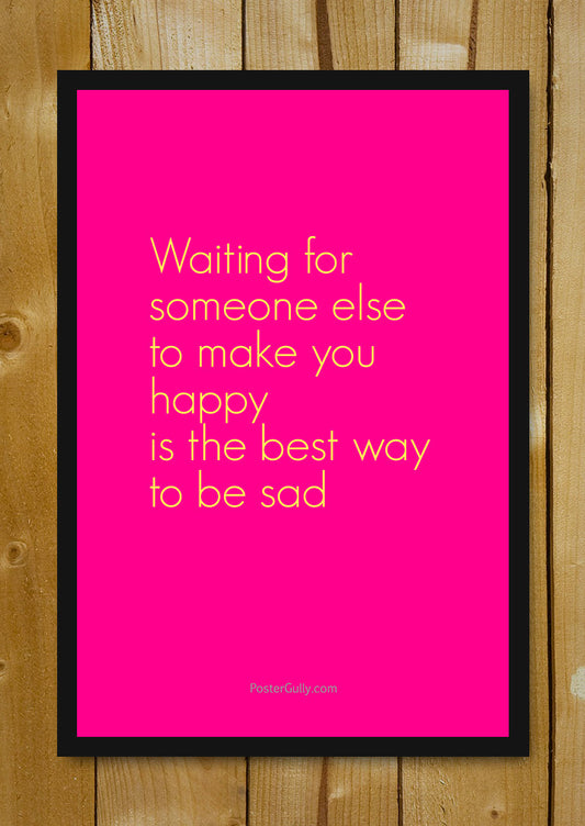 Glass Framed Posters, Be Happy Yourself Glass Framed Poster, - PosterGully - 1