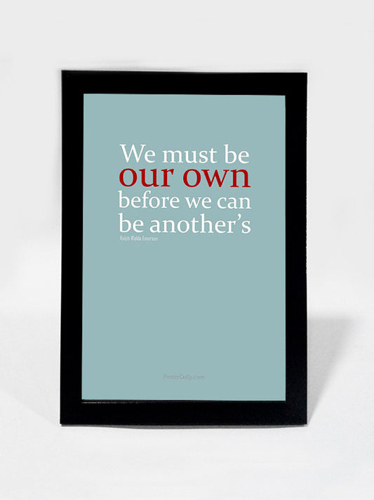 Framed Art, Be Your Own | Framed Art, - PosterGully