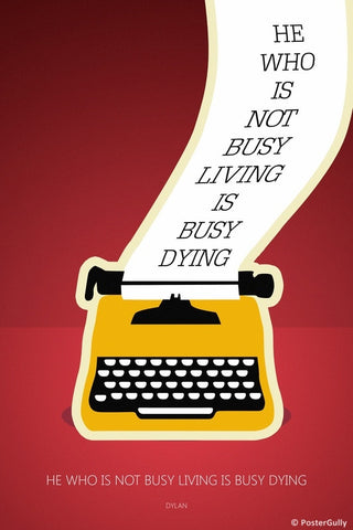 Wall Art, Bob Dylan | Busy Living Quote Red, - PosterGully