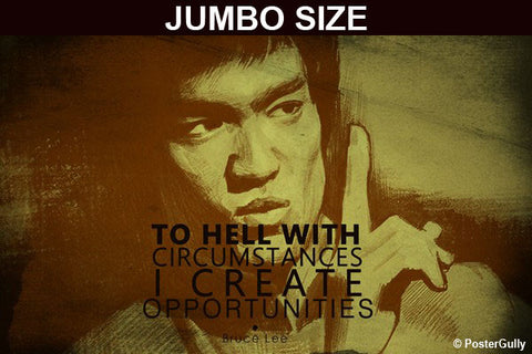 Jumbo Poster, Bruce Lee Quote  Opportunity Artwork | Jumbo Poster, - PosterGully