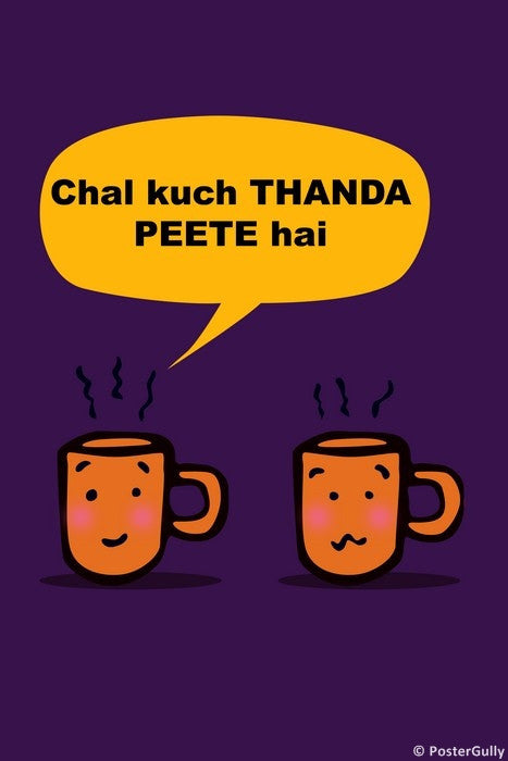 Wall Art, Chal Kuch Thanda Peete Hai | Humour, - PosterGully