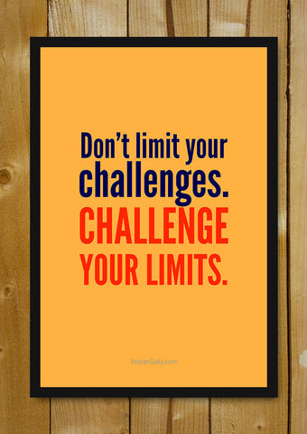 Glass Framed Posters, Challenge Your Limits Glass Framed Poster, - PosterGully - 1