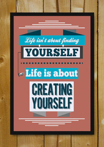 Glass Framed Posters, Create Yourself Quote Glass Framed Poster, - PosterGully - 1