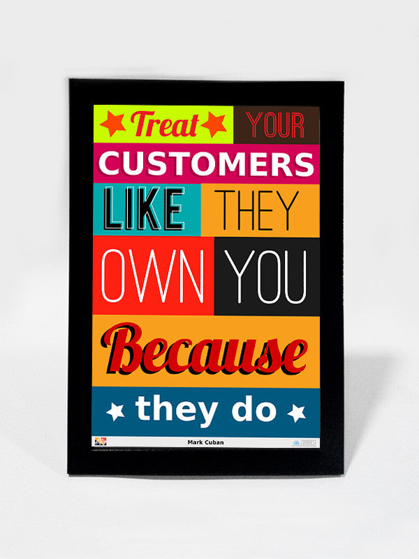 Framed Art, Customers Own You Mark Cuban | Framed Art, - PosterGully