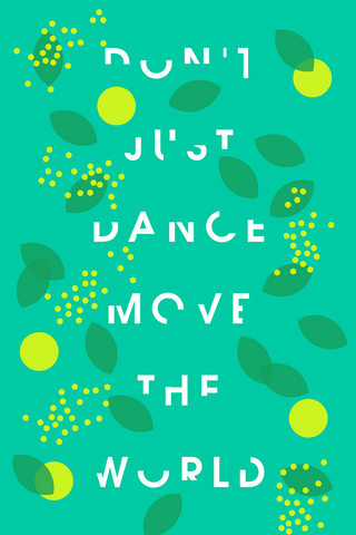 Wall Art, Dance And Move The World, - PosterGully