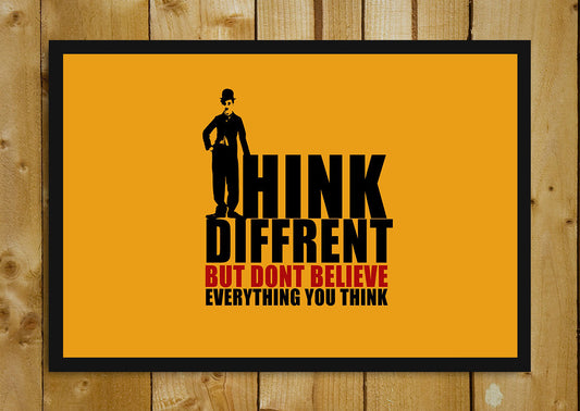 Glass Framed Posters, Don't Beleive Everything Glass Framed Poster, - PosterGully - 1