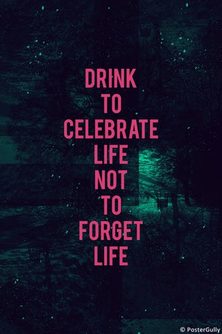 Wall Art, Drink To Celebrate Life, - PosterGully