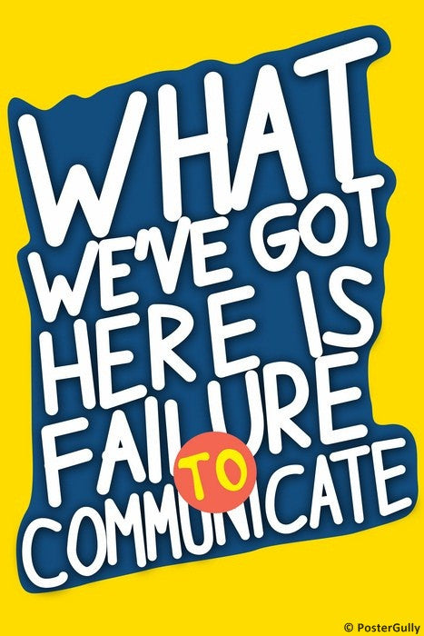 Wall Art, Failure To Communicate Cool Hand Luke, - PosterGully