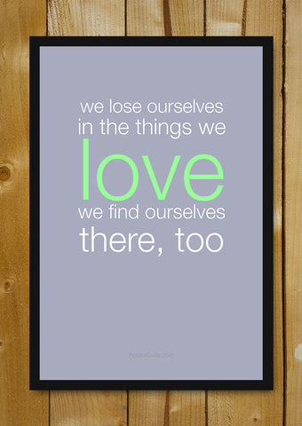 Glass Framed Posters, Find Yourself In Love Glass Framed Poster, - PosterGully - 1