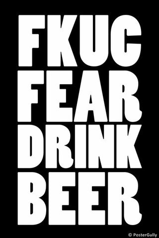 Wall Art, Fuck Fear | Beer Humour, - PosterGully