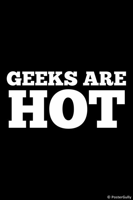 Wall Art, Geeks Are Hot, - PosterGully