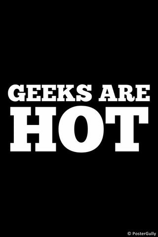 Wall Art, Geeks Are Hot, - PosterGully