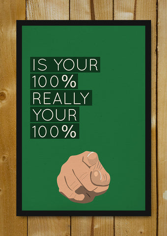 Glass Framed Posters, Give Your 100 Percent Glass Framed Poster, - PosterGully - 1