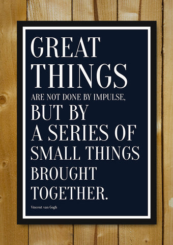 Glass Framed Posters, Great Things Quote Vincent Van Gogh Glass Framed Poster, - PosterGully - 1