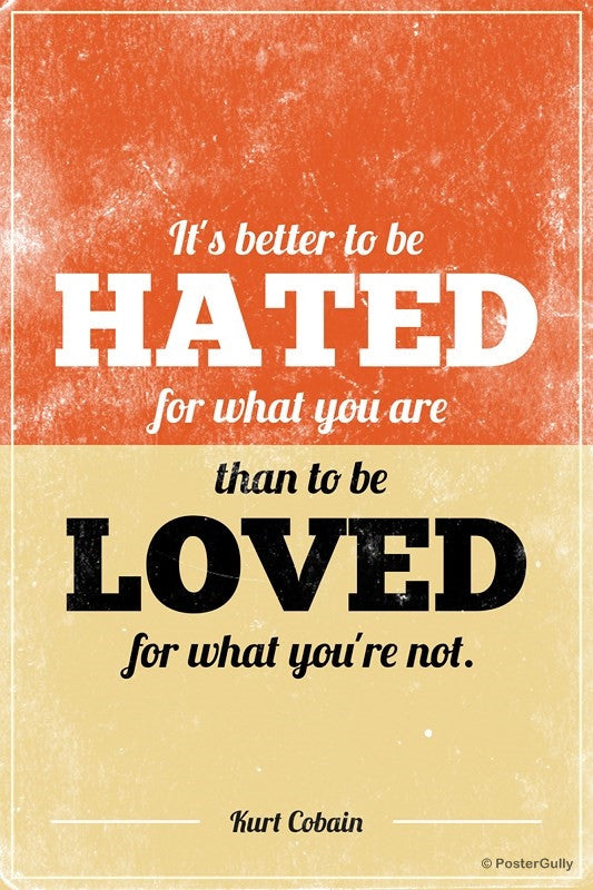 Wall Art, Hated Kurt Cobain Nirvana Quote, - PosterGully