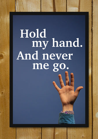 Glass Framed Posters, Hold My Hand Glass Framed Poster, - PosterGully - 1
