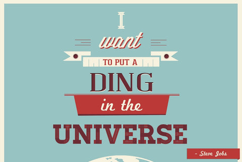 PosterGully Specials, I Want To Put A Ding In The Universe | Quote Jobs, - PosterGully