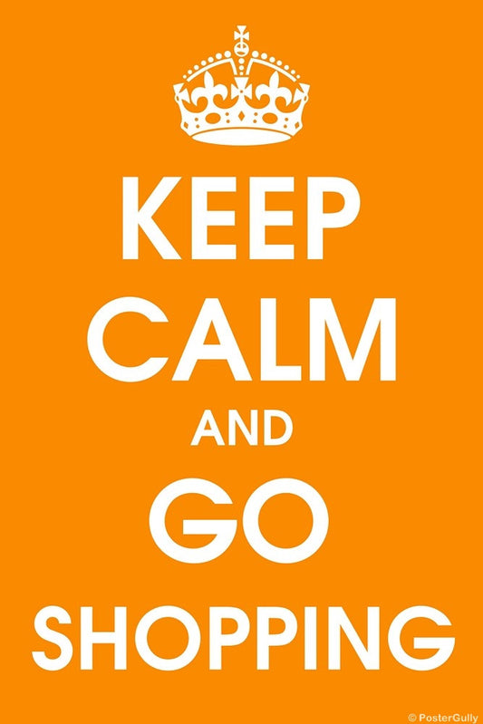 Wall Art, Keep Calm And Go Shopping, - PosterGully