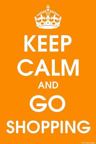 Wall Art, Keep Calm And Go Shopping, - PosterGully