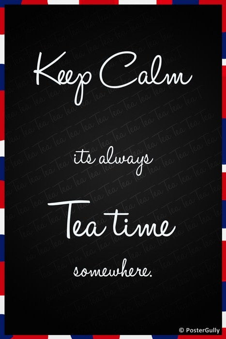 Wall Art, Keep Calm | Tea Time, - PosterGully