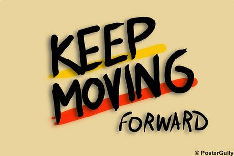 Wall Art, Keep Moving Forward | Type, - PosterGully