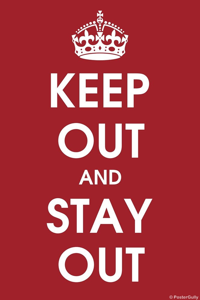 Wall Art, Keep Out And Stay Out, - PosterGully