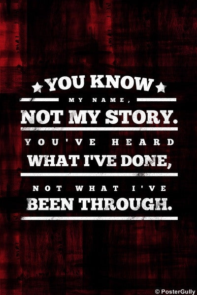 Wall Art, Know My Name Quote, - PosterGully