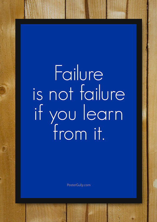 Glass Framed Posters, Learn From Failure Glass Framed Poster, - PosterGully - 1