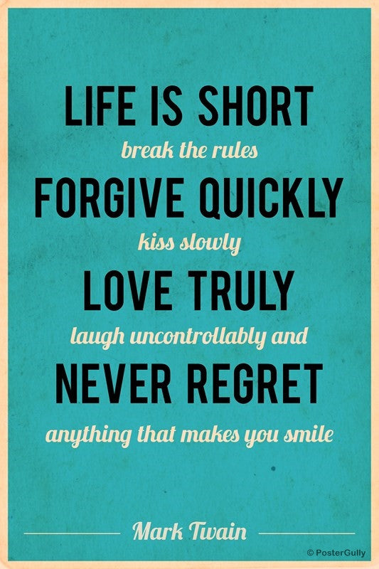 Wall Art, Life Is Short Mark Twain Quote, - PosterGully