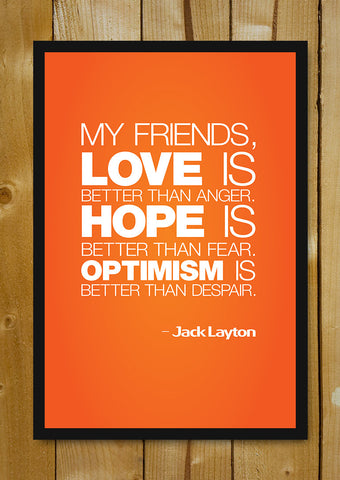 Glass Framed Posters, Love Hope Optimism Glass Framed Poster, - PosterGully - 1