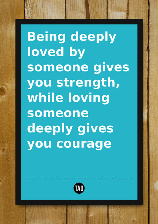 Glass Framed Posters, Loved – Tao Motivational Quote Glass Framed Poster, - PosterGully - 1