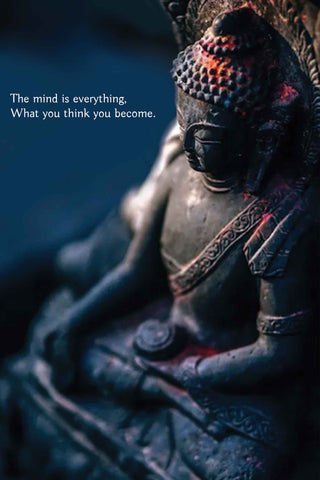INNER FLAME | THE MIND IS EVERYTHING. WHAT YOU THINK YOU BECOME. | BUDDHA WALL ART | V1