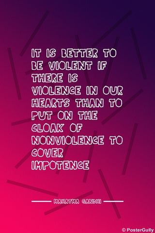 Wall Art, Mahatma Gandhi Quote | Be Violent, - PosterGully