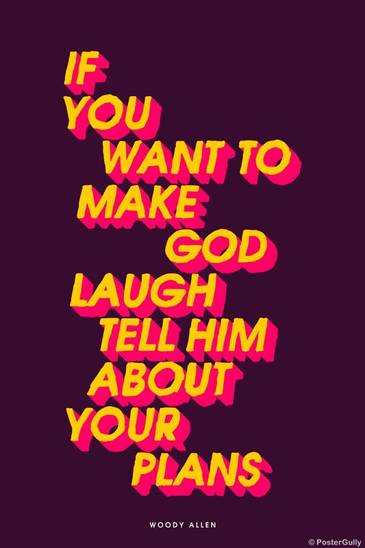 Wall Art, Make God Laugh | Woody Allen, - PosterGully