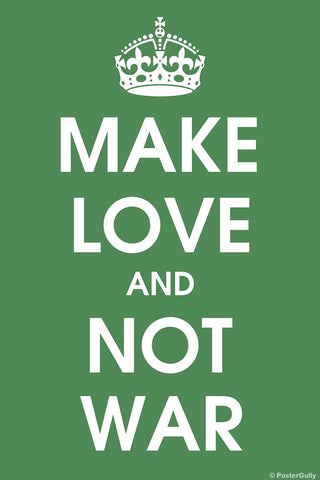 Wall Art, Make Love And Not War, - PosterGully
