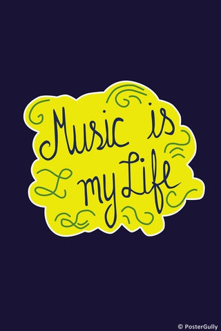 Wall Art, Music Is My Life, - PosterGully