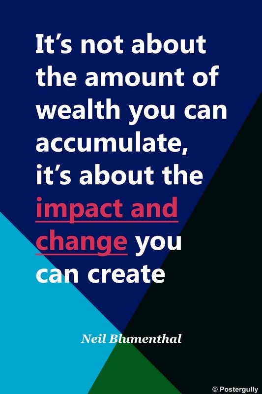 Wall Art, Neil Blumenthal impact | Startup Quote, - PosterGully